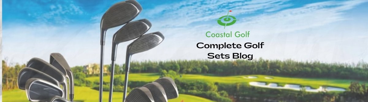 Complete Golf Sets - Coastal Golf Canada